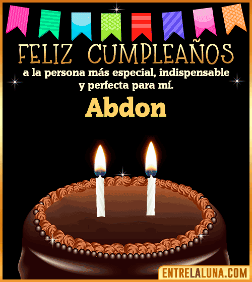 Feliz Cumpleaños a la persona más especial Abdon