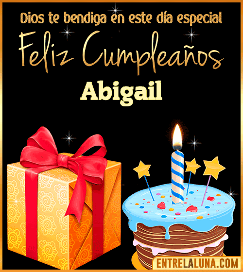 Feliz Cumpleaños, Dios te bendiga en este día especial Abigail
