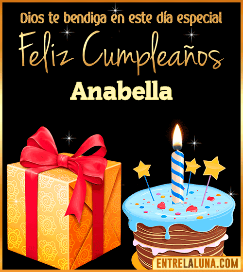 Feliz Cumpleaños, Dios te bendiga en este día especial Anabella