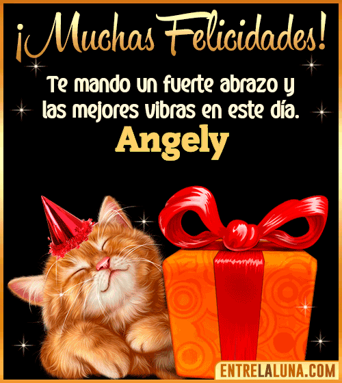 Muchas felicidades en tu Cumpleaños Angely