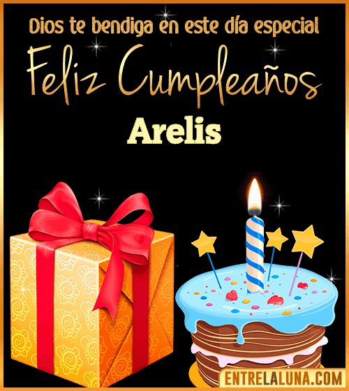 Feliz Cumpleaños, Dios te bendiga en este día especial Arelis