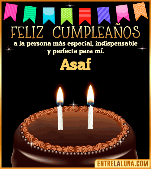 Feliz Cumpleaños a la persona más especial Asaf