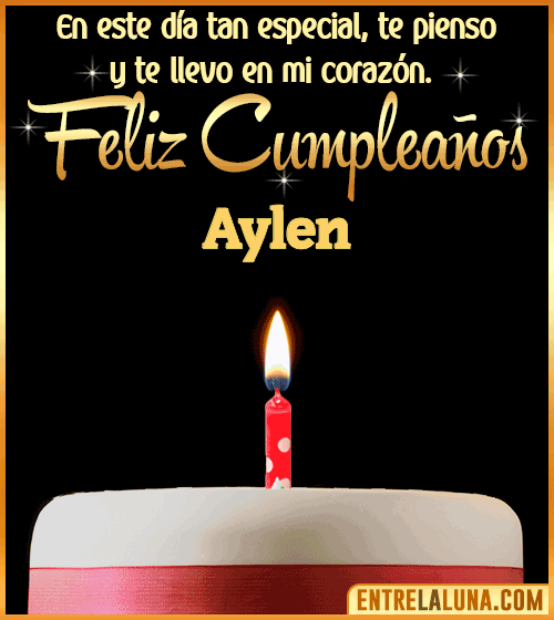 Te llevo en mi corazón Feliz Cumpleaños Aylen