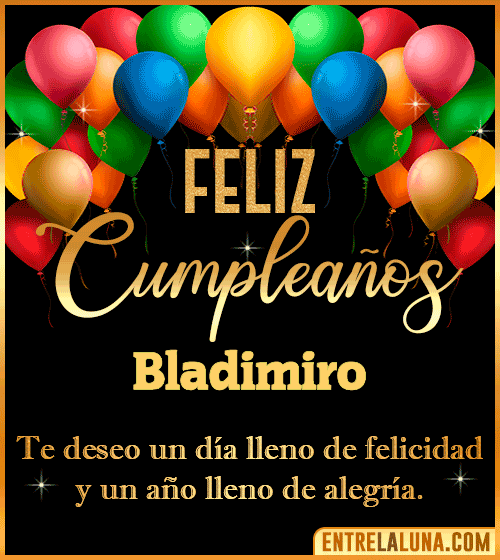 Mensajes de cumpleaños Bladimiro