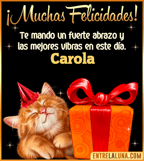 Muchas felicidades en tu Cumpleaños Carola