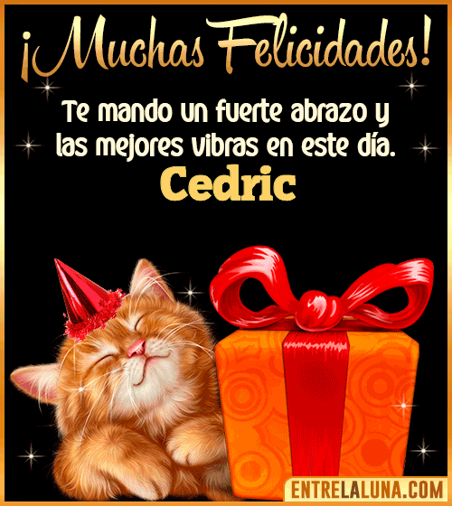 Muchas felicidades en tu Cumpleaños Cedric