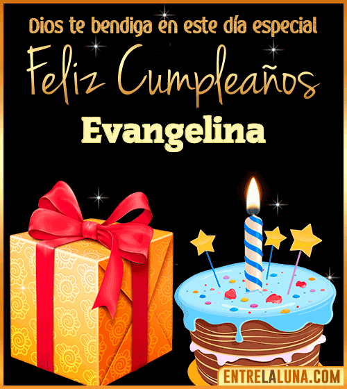 Feliz Cumpleaños, Dios te bendiga en este día especial Evangelina