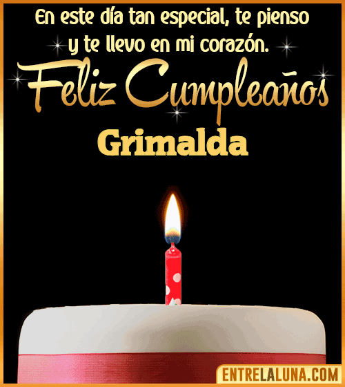 Te llevo en mi corazón Feliz Cumpleaños Grimalda