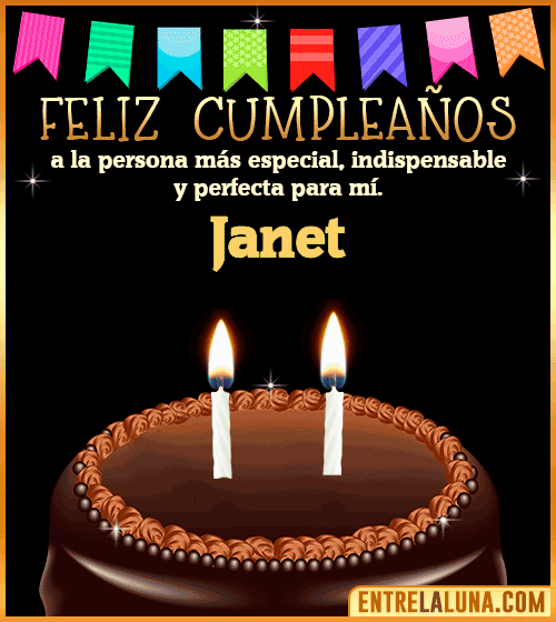 Feliz Cumpleaños a la persona más especial Janet