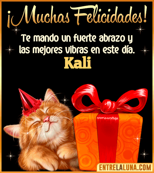 Muchas felicidades en tu Cumpleaños Kali