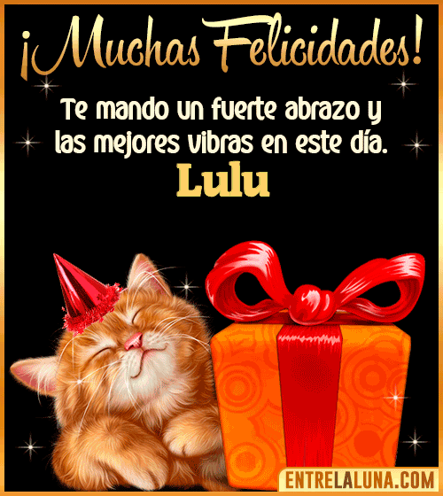 Muchas felicidades en tu Cumpleaños Lulu