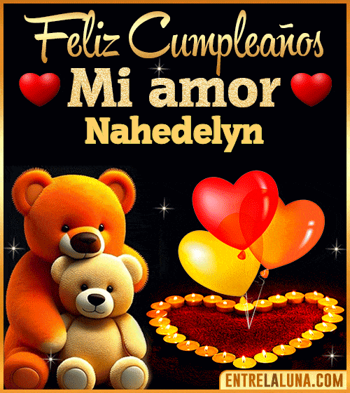 Feliz Cumpleaños mi Amor Nahedelyn