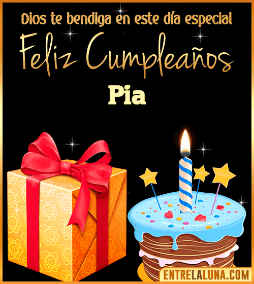 Feliz Cumpleaños, Dios te bendiga en este día especial Pia