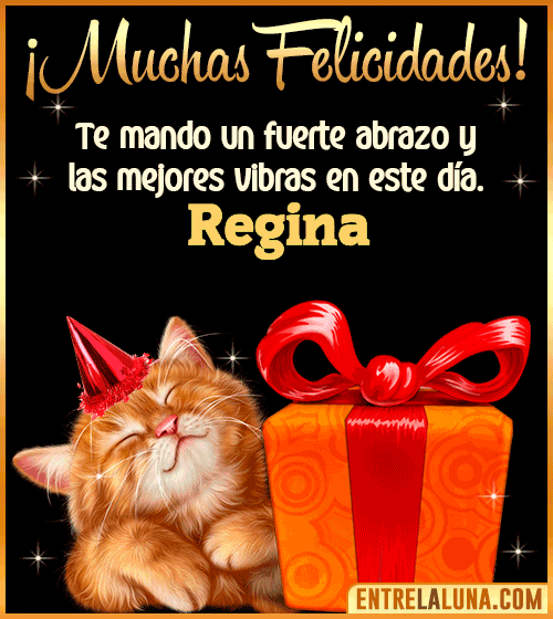 Muchas felicidades en tu Cumpleaños Regina