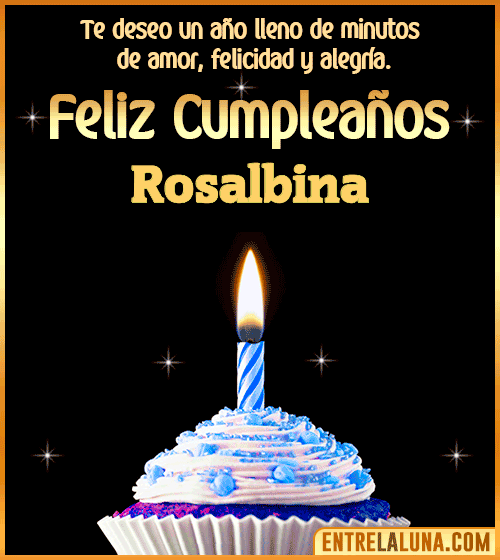Te deseo Feliz Cumpleaños Rosalbina