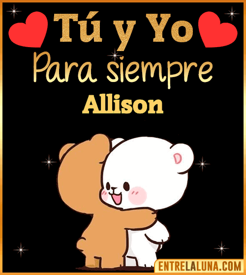 Tú y Yo Amor Allison