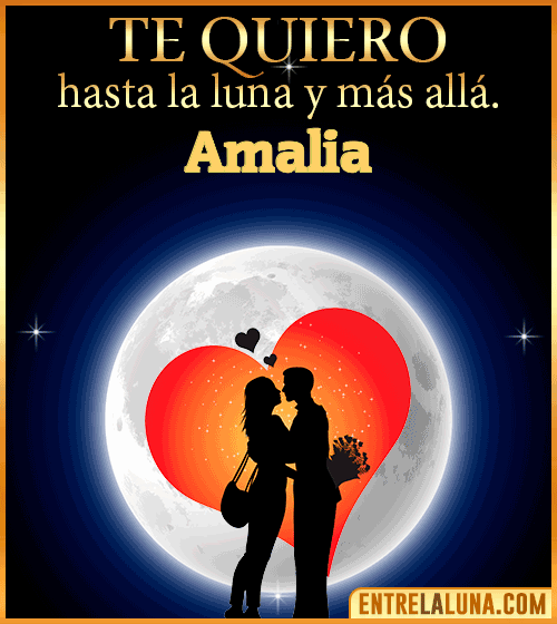 Te quiero hasta la luna y más allá Amalia
