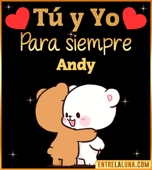 Tú y Yo Amor Andy