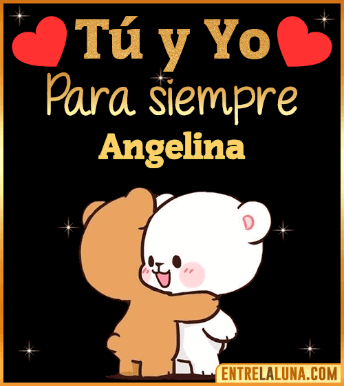 Tú y Yo Amor Angelina