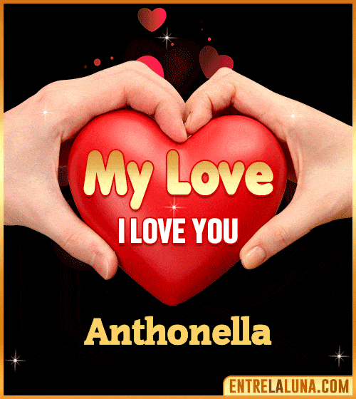 My Love i love You Anthonella