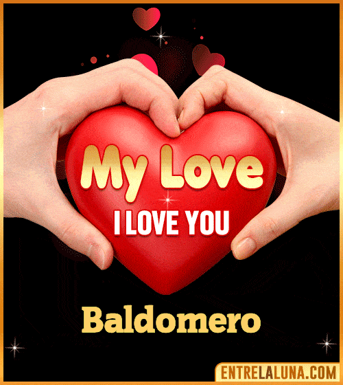 My Love i love You Baldomero