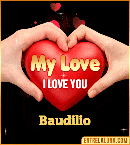 My Love i love You Baudilio