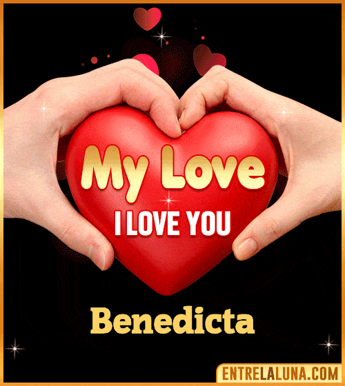 My Love i love You Benedicta