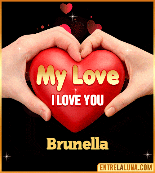 My Love i love You Brunella