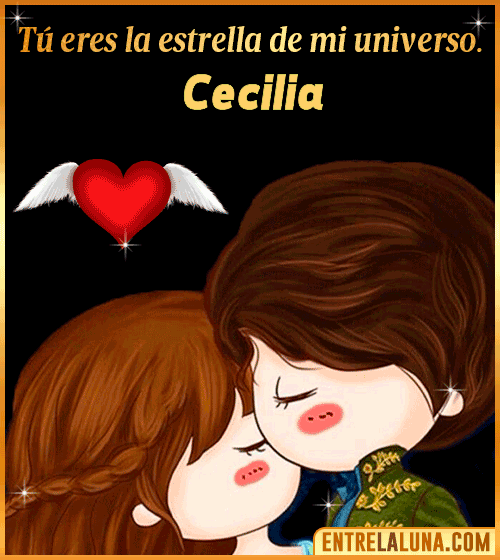 Tú eres la estrella de mi universo Cecilia