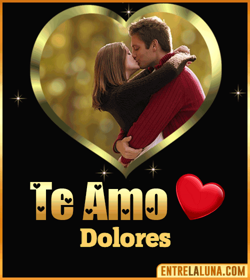 Gif Te amo Dolores