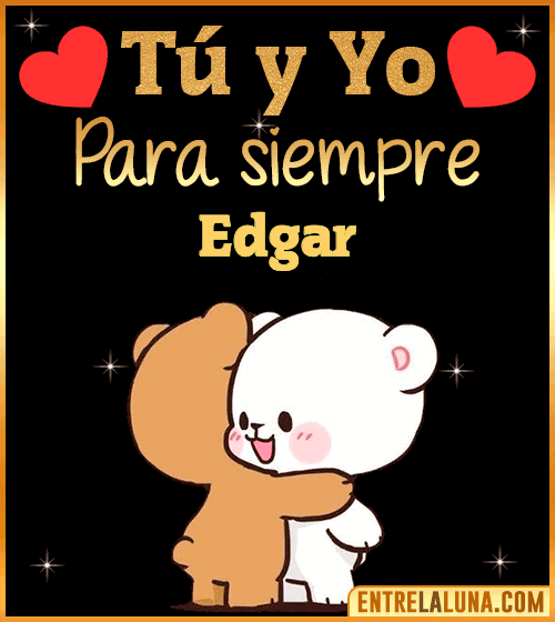 Tú y Yo Amor Edgar