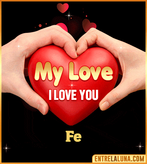 My Love i love You Fe