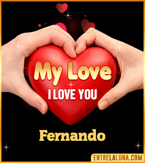 My Love i love You Fernando