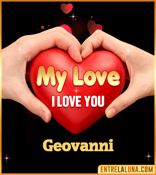 My Love i love You Geovanni