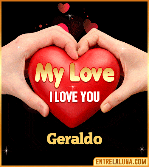 My Love i love You Geraldo