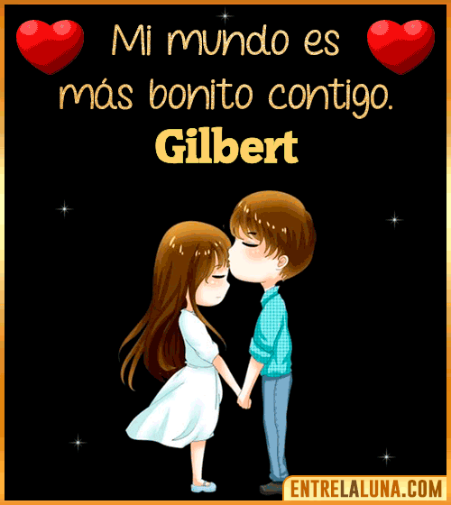 Gif de Amor para WhatsApp con Nombre Gilbert