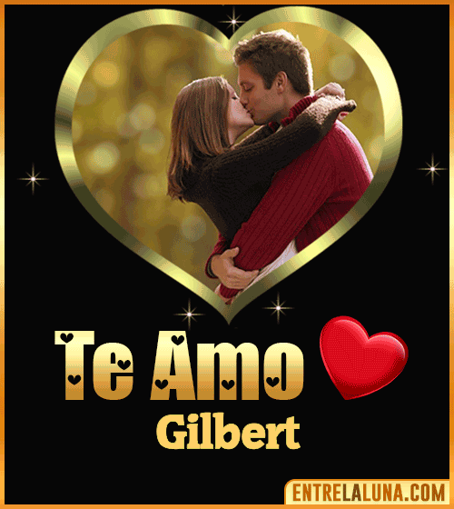 Gif Te amo Gilbert