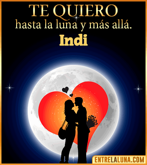 Te quiero hasta la luna y más allá Indi