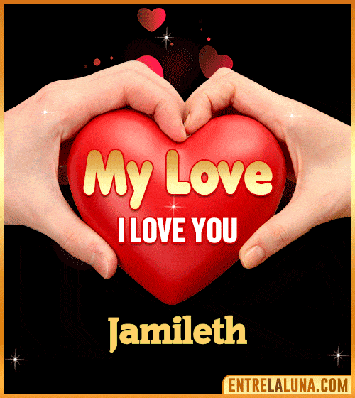 My Love i love You Jamileth