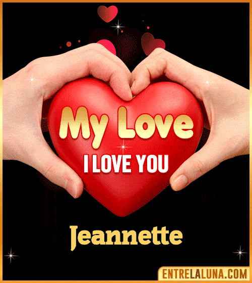 My Love i love You Jeannette