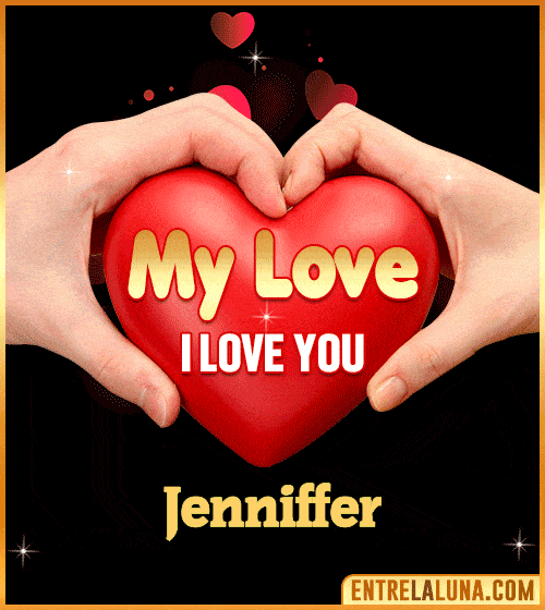 My Love i love You Jenniffer