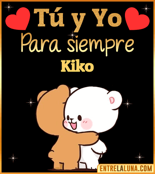 Tú y Yo Amor Kiko