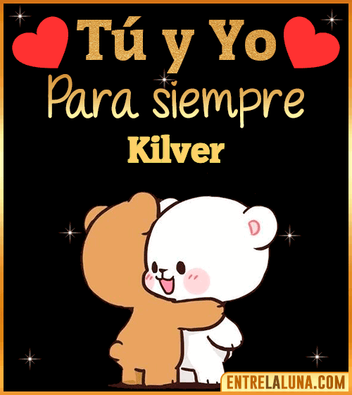 Tú y Yo Amor Kilver