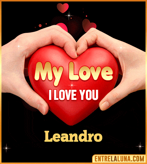 My Love i love You Leandro
