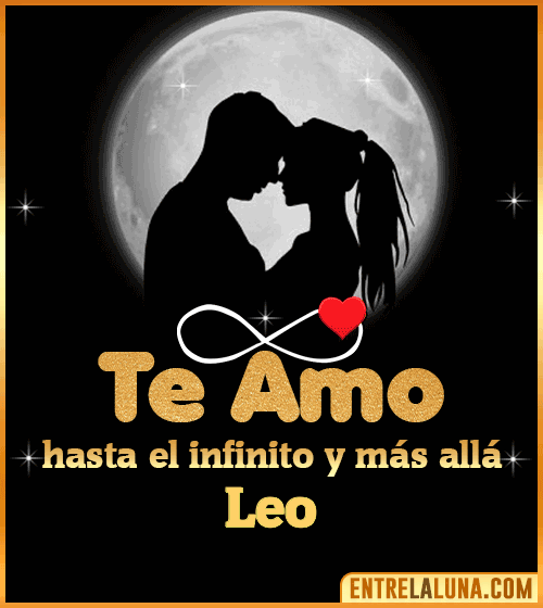 Te amo hasta el infinito y más allá Leo