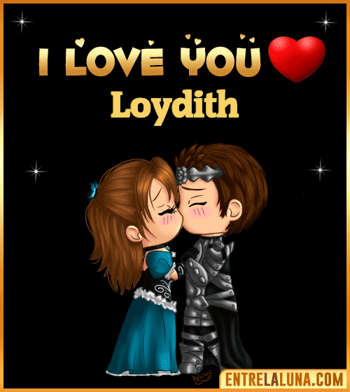 I love you Loydith