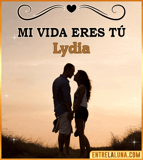 Mi vida eres tú Lydia