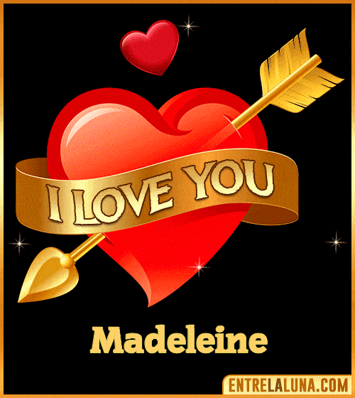 GiF I love you Madeleine