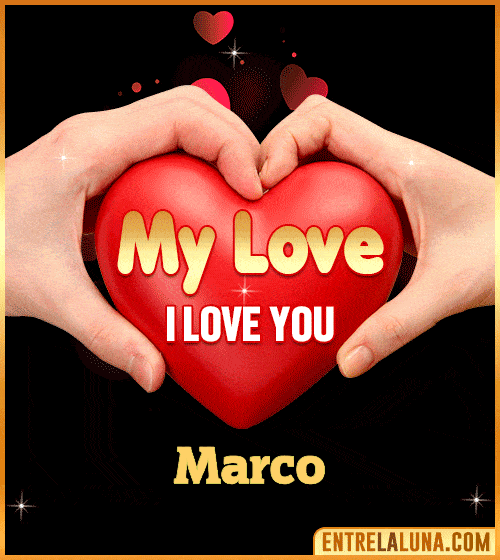 My Love i love You Marco