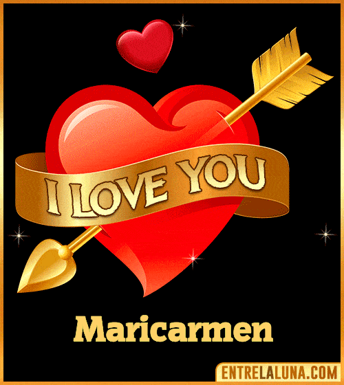GiF I love you Maricarmen